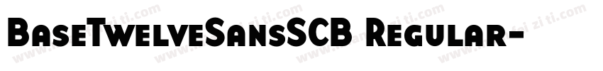 BaseTwelveSansSCB Regular字体转换